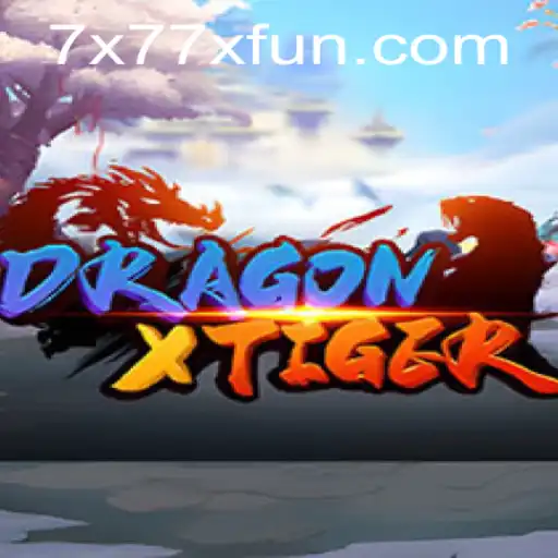 Discover the Thrilling World of DragonXTiger: A Guide to x77x Fun