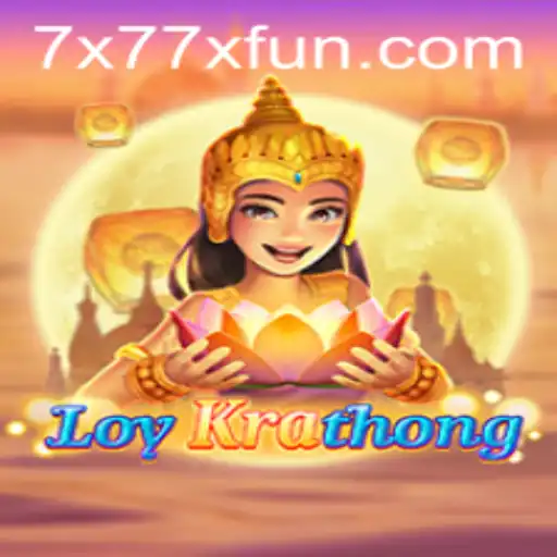 Dive into the World of LoyKrathong: The x77x Fun Adventure